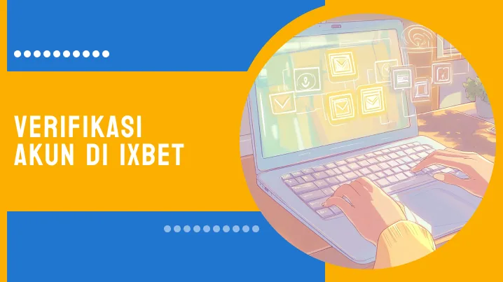 Verifikasi Akun di 1xBet