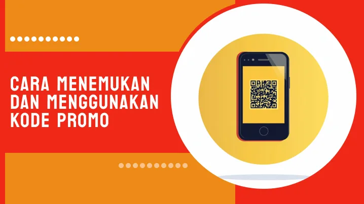 Cara Menemukan dan Menggunakan Kode Promo